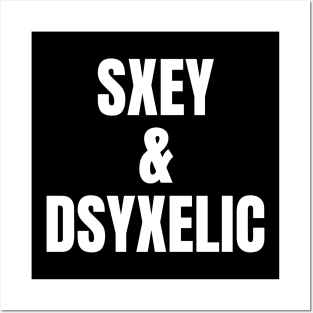 Sxey & Dyslexia Posters and Art